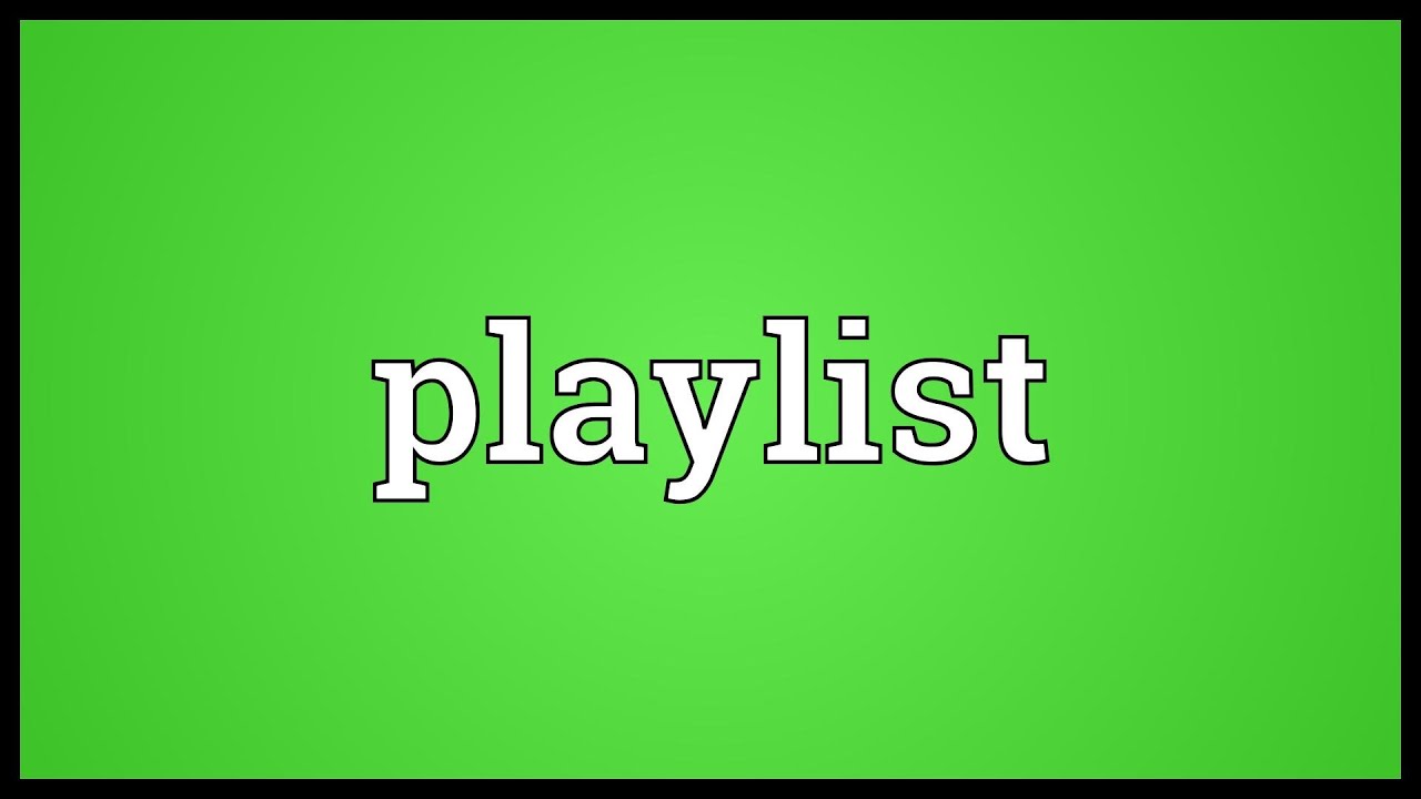 Playlist Meaning YouTube Playlist Meaning YouTube