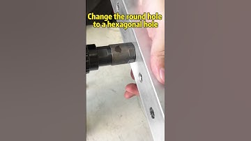 Change the round hole to a hexagonal hole