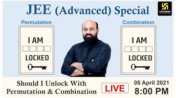 JEE Advanced Special | Permutation & Combination | Ronak Sir | Maths
