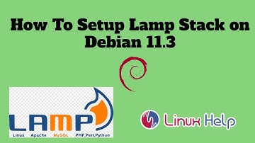 How To Setup Lamp Stack On Debian 11.3