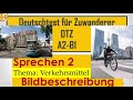 DTZ / B1 | Sprechen 2 | Bildbeschreibung | Thema: Verkehrsmittel