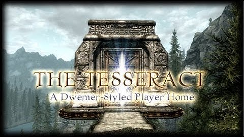 Skyrim Mod: The Tesseract - Player Home