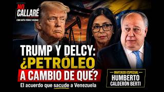 TRUMP AND DELCY: OIL IN EXCHANGE FOR WHAT? | The deal shaking Venezuela