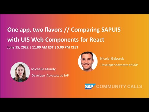 One app, two flavors // Comparing SAPUI5 with UI5 Web Components for React | SAP Community Call