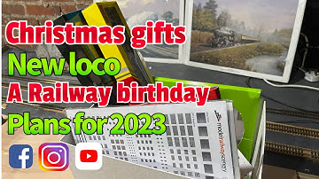 Building a model railway - gifts,new loco and what’s happening this year