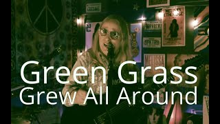 Green Grass Grew All Around sung by Melissa Etheridge | 10 June 2021