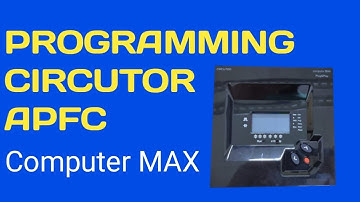 Circutor Power Factor Regulator Programming || Computer MAX || Manual Programming