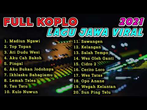 FULL KOPLO TERBARU LAGU JAWA VIRAL 2022 | MADIUN NGAWI - TOP TOPAN