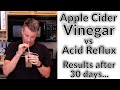 30 days of apple cider vinegar vs 15 years of gerdreflux