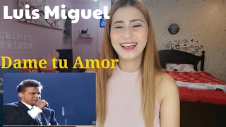 Luis Miguel | Dame tu Amor | REACTION