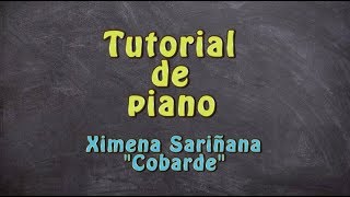 Cobarde - Ximena Sariñana (tutorial piano)