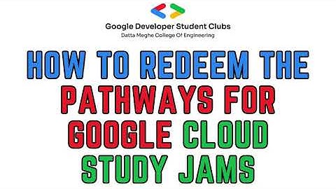 How to redeem the pathways for Google Cloud Study Jams