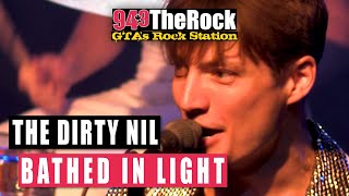 The Dirty Nil - Bathed In Light (LIVE)