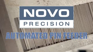 Automated Pin Feeder-Novo Precision