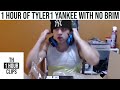 1 Hour of Tyler1 Yankee with no Brim