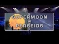 Perseids Meteors vs. the Supermoon Quiz