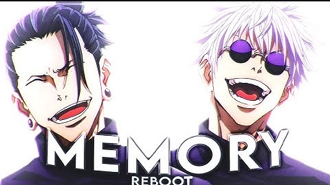 GOJO & GETO - MEMORY REBOOT [EDIT/AMV]