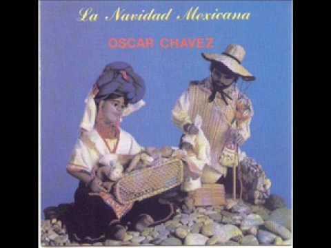 Mira La navidad mexicana -Oscar Chavez -el arrullador en YouTube