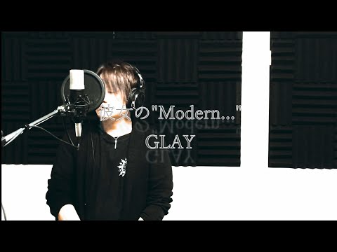 109【GLAY】祝UNITE#01【彼女の“Modern…”】