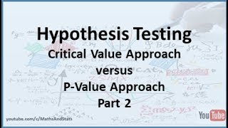 Hypothesis Testing: Critical Value Approach versus P-Value Approach - Part 2 Net Worth