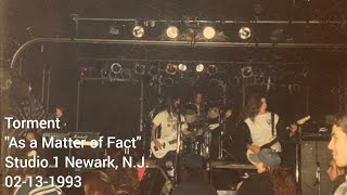 Studio 1 Newark, N.J. 02-13-1993. TORMENT-As a Matter of Fact