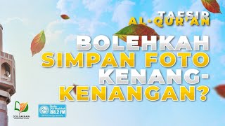 Bolehkah Menyimpan Foto untuk Kenang-Kenangan?