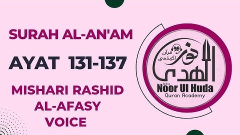 سوره انعام آیات 131-137 صفحه 145 توسط شیخ مشاری صوت رشید العفاسی در صفحه 15 سطر