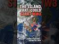 "Could Taiwan become the world's biggest flashpoint?" / The Island That Could Start WW3