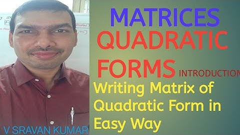 Quadratic Forms introduction in Telugu definition and writing matrix of quadratic form