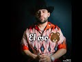 El Oso Luis R Conriquez mp3
