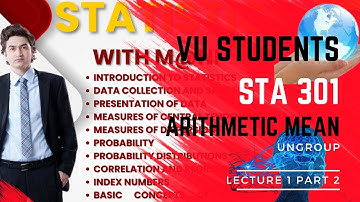 Arithmetic Mean Sta 301Lecture No 001 part 2 | sta301 | Mean | Mean Ungroup