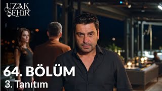 Uzak Şehir 64. Bölüm 3. Tanıtım | Cihan artık eskisi Cihan değil!