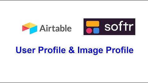 airtable & softr: การสร้าง User Profile และ Image Profile ให้กับ Softr.io (EP3)