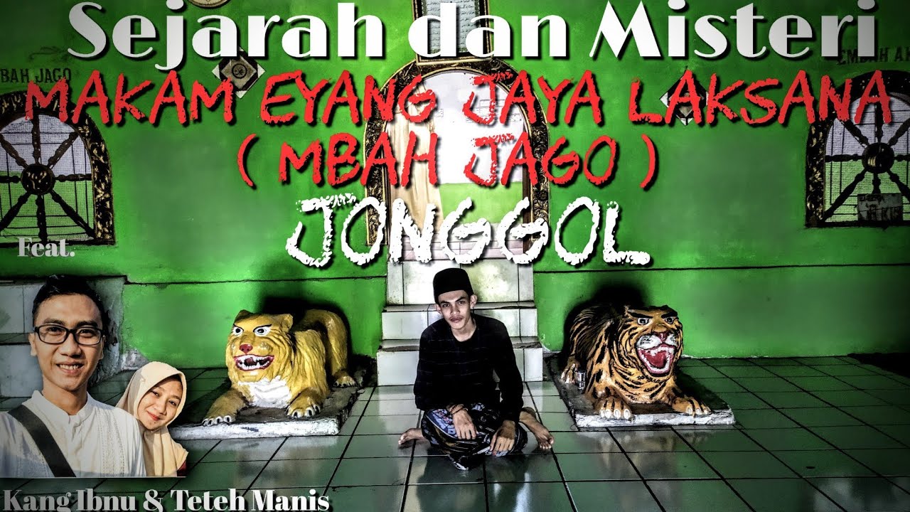 Misteri dan Sejarah Makam Eyang Jaya Laksana ( Mbah Jago ) Jonggol