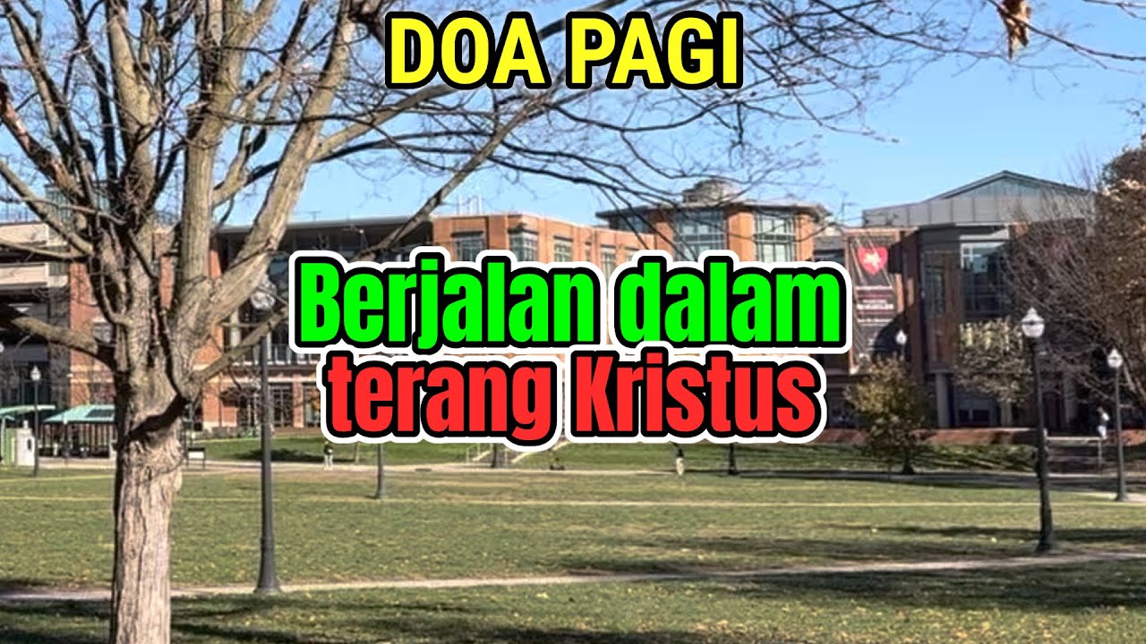 Renungan - Doa Pagi, 17-1-26 | BERJALAN DALAM TERANG KRISTUS