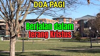 Renungan - Doa Pagi, 17-1-26 | BERJALAN DALAM TERANG KRISTUS