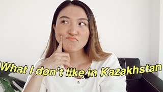 9 things I DON'T like about living in Kazakhstan