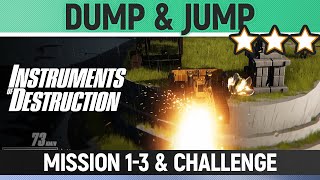 Instruments of Destruction - 1-3 Dump & Jump - Mission & Challenge - 3 Star Solution