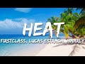 FIRSTCLASS Lucas Estrada Naarly Heat Lyrics mp3