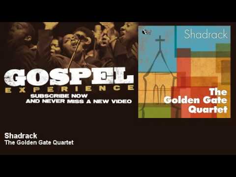 The Golden Gate Quartet - Shadrack - Gospel