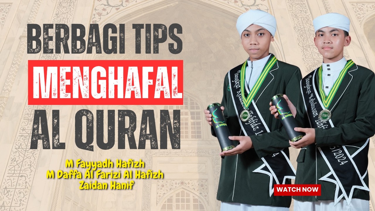 Berbagi Tips Menghafal Al Quran - Santri Sahabat Hufazh