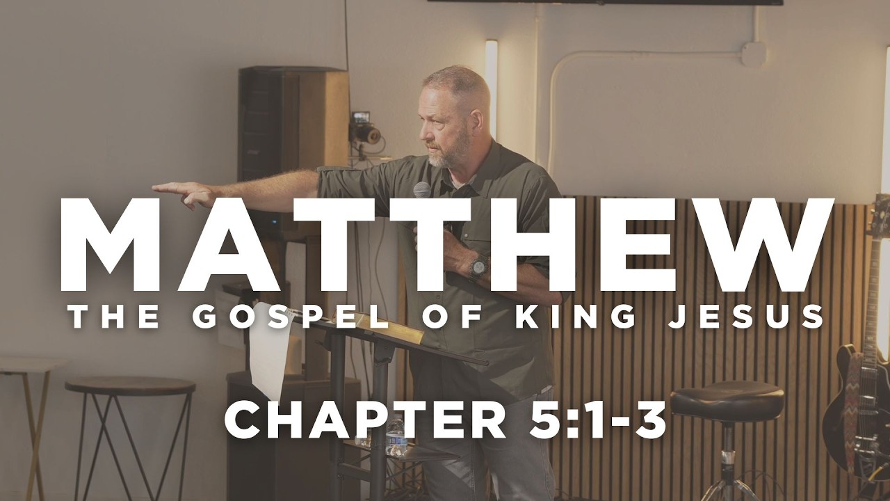 The Headwaters of the Kingdom: Blessed Are the Poor in Spirit | Matthew 5:1–3