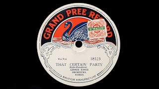That Certain Party (Kahn, Donaldson) - Played by Bill Wirges and His Orchestra