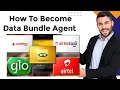 HOW TO BECOME DATA BUNDLE AGENT IN ALL NETWORK - SECRET CODE REVEALS 🤔