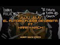 Juju Juju Harry Nach Ft Futuro fuera de Órbita (LETRA/LYRICS)