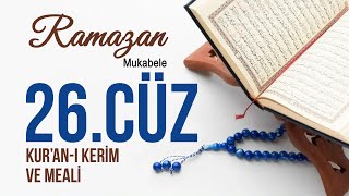 26.Cüz  Mukabele  Kur’an'ı Kerim ve Meali  Ramazan Hatmi 1