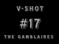 Vshot 17  the gamblaires