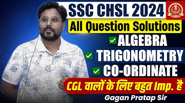 SSC CHSL 2024 Algebra, Trigonometry, Coordinate Geometry, Solution Video By Gagan Pratap Sir #ssc