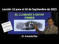 El llamado a estar firmes. Lección 12 para el 16 de septiembre de 2023