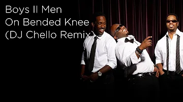 Boyz II Men - On Bended Knee | DJ Chello Remix